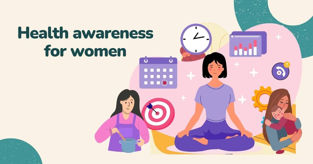 health awareness for women, women's health