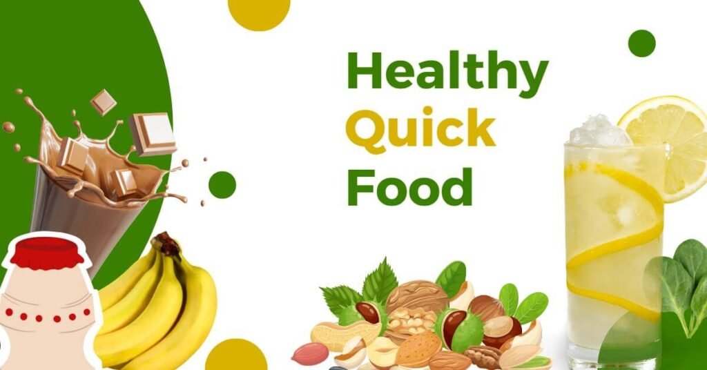 5 Healthy Quick Food Which Balanced Your Diet