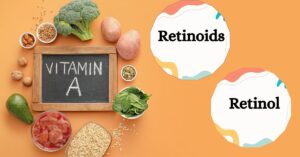 Retinoids-vs-Retinol, Retinoids vs Retinol, retinol vs retinoids